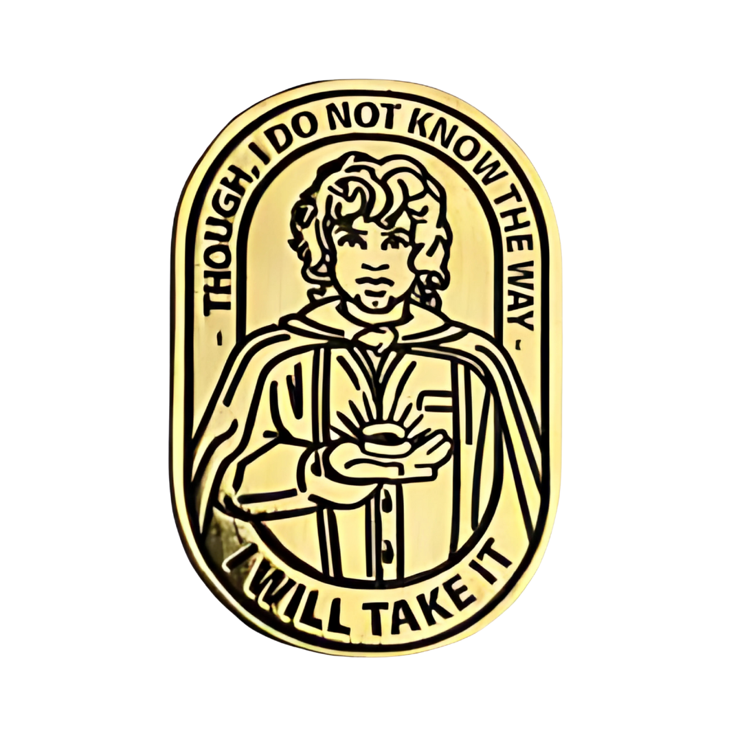 Pin I Will Take IT Señor De Los Anillos Metálico