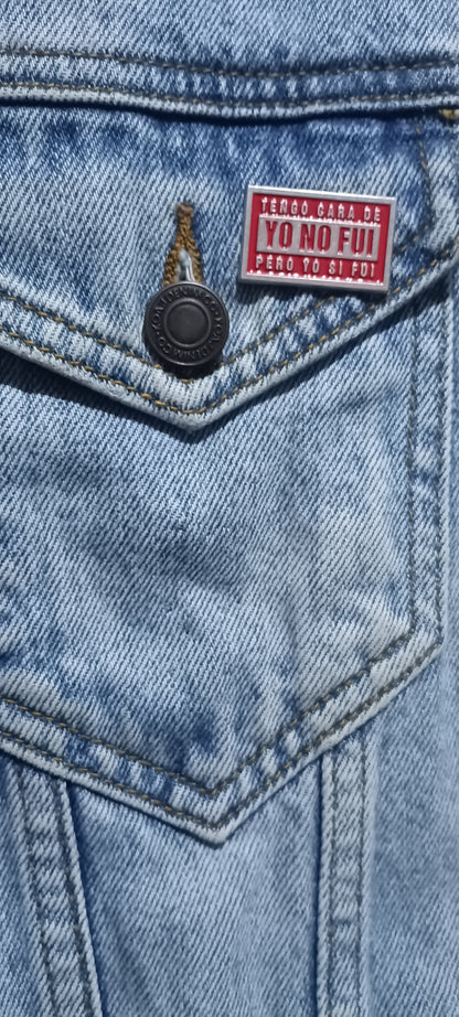Pin Tengo Cara De Yo No Fui... Metálico